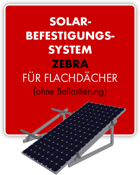 Solarbefestigungssystem ZEBRA Flachdach