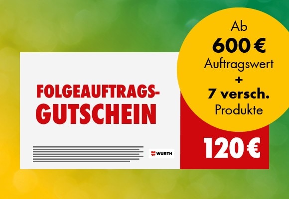 Folgeauftragsgutschein ab 600 € Auftragswert