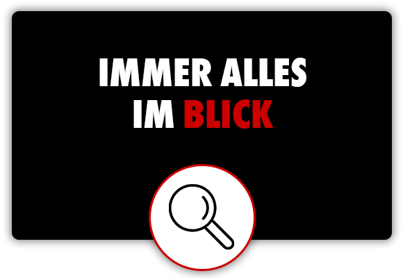 Immer alles im Blick