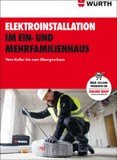 Elektroinstallation im Ein- und Mehrfamilienhaus Elektroinstallation im Ein- und Mehrfamilienhaus