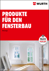 Produkte für den Fensterbau - Montage Produkte für den Fensterbau - Montage