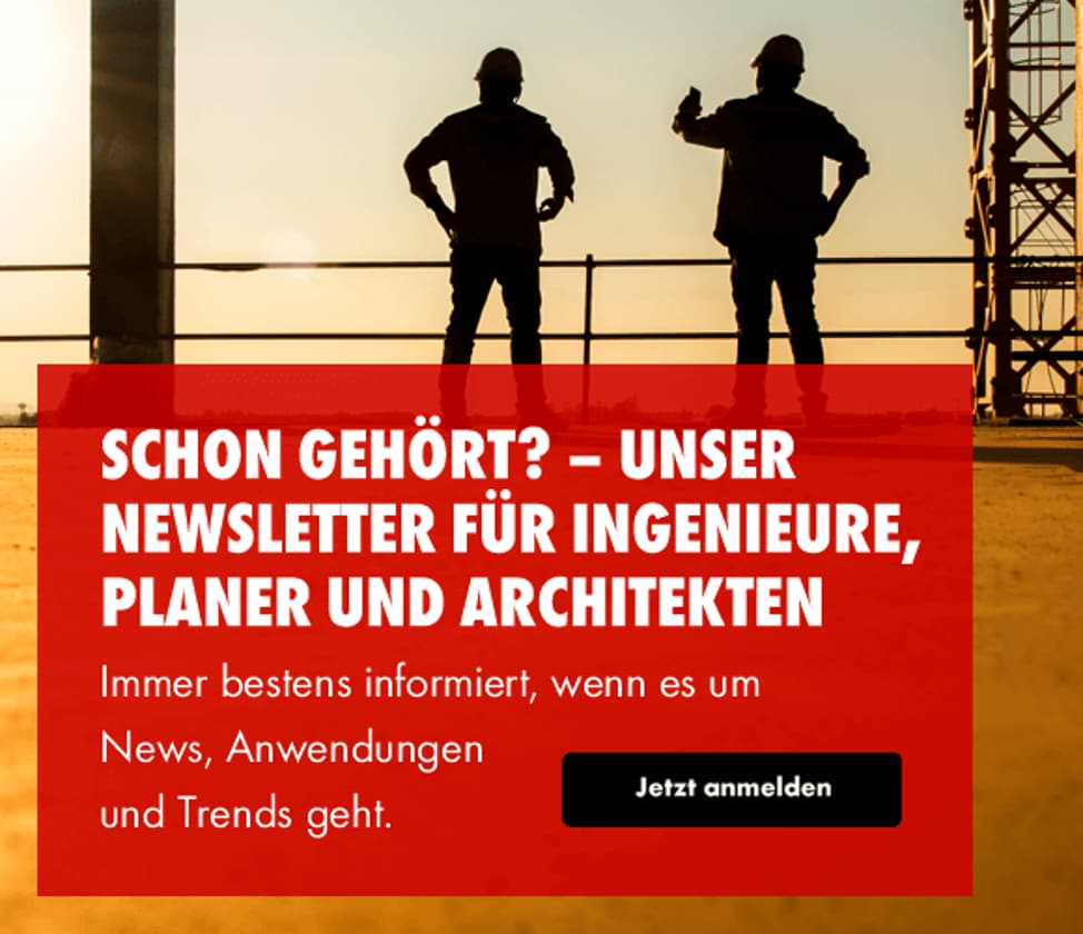 Schon gehört? - Unser Newsletter für Ingenieure, Planer und Architekten